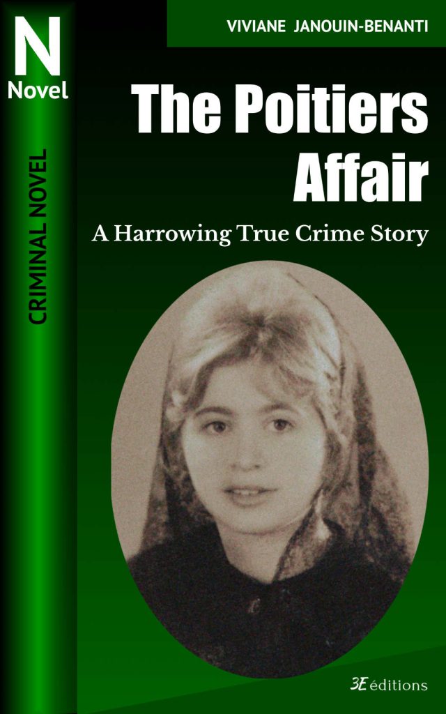 The Poitiers Affair, A Harrowing True Crime Story